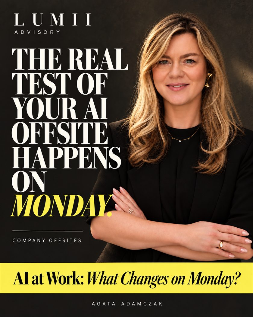 Keynote poster for company offsites: The real test of your AI offsite happens on Monday. AI at Work: What Changes on Monday? With Agata Adamczak.